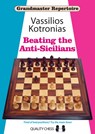 Beating the Anti-Sicilians - Vassilios Kotronias - 9781907982637