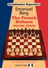 Grandmaster Repertoire 16: The French Defence: Volume 3 - Emanuel Berg - 9781907982859