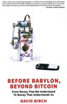 Before Babylon, Beyond Bitcoin - David Birch - 9781907994913