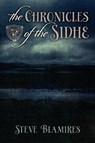 The Chronicles of the Sidhe - Steve Blamires - 9781908011596