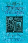 The Book of Melusine of Lusignan in History, Legend and Romance - Gareth Knight - 9781908011671