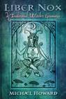 Liber Nox - Michael Howard - 9781908011855