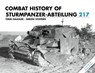 Combat History of Sturmpanzer-Abteilung 217 - Timm Haasler ; Simon Vosters - 9781908032201