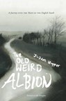 The Old Weird Albion - Justin Hopper - 9781908058751
