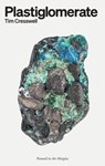 Plastiglomerate - Tim Cresswell - 9781908058874