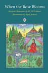 When the Rose Blooms - Ali Lakhani - 9781908092229