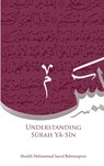 Understanding Surah Yasin - Mohammad Saeed Bahmanpour - 9781908110503