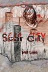 Scar City (Paperback) - Joel Lane - 9781908125408