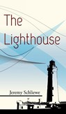 The Lighthouse - Jeremy Schliewe - 9781908125781
