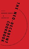 The Neo-Decadent Cookbook - Brendan Connell ; Justin Isis - 9781908125941