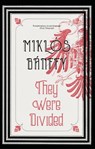 They Were Divided - Miklós Bánffy - 9781908129048