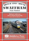Branch Lines Around Swaffham - Richard Adderson - 9781908174970