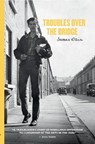 Troubles Over the Bridge - ELLIS,  James - 9781908188557