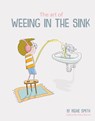 The Art of Weeing in the Sink - Richie Smith - 9781908211873