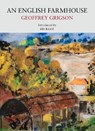 An English Farmhouse - Geoffrey Grigson - 9781908213754