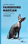 Fairground Magician - Jelena Lengold - 9781908236104
