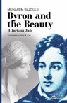 Byron and the Beauty - Muharem Bazdulj - 9781908236289