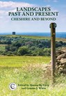 Landscapes Past and Present - Sharon M. Varey ; Graeme J. White - 9781908258281