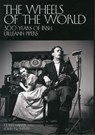 The Wheels of the World - Colin Harper ; John McSherry - 9781908279934