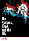 Monkees, Head, and the 60s - Peter Mills - 9781908279972