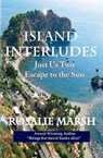 Island Interludes - MARSH,  Rosalie - 9781908302434