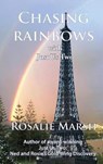 Chasing Rainbows - MARSH,  Rosalie - 9781908302502