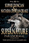 Supernature: Paranormal Stories From The Wittegen Press Giveaway Games - Sophie Duncan ; Natasha Duncan-Drake - 9781908333452