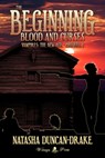 The Beginning: Blood and Curses (Vampires: The New Age #2 - Prequel #1) - Natasha Duncan-Drake - 9781908333551