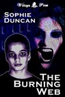 The Burning Web - Sophie Duncan - 9781908333742