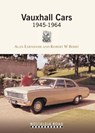 Vauxhall Cars 1945-1964 - Alan Earnshaw ; Robert W. Berry - 9781908347190