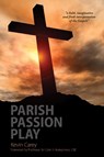 Parish Passion Play - CAREY,  Kevin (RNIB) - 9781908381231