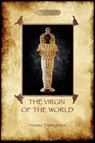 The Virgin of the World - Hermes Trismegistos - 9781908388056
