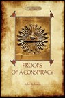 Proofs of a Conspiracy - Against All the Religions and Governments of Europe - John Arthur Robison - 9781908388797