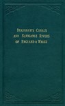 Bradshaw’s Canals and Navigable Rivers -  - 9781908402141