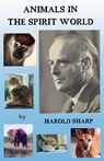 Animals in the Spirit World - Harold Sharp - 9781908421289