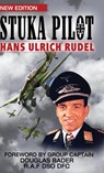Stuka Pilot - Hans-Ulrich Rudel - 9781908476951