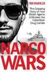 Narco Wars - Tom Chandler - 9781908479921