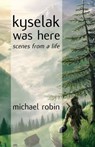 Kyselak was Here - Michael Robin - 9781908557032