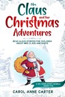 Mrs Claus and her Christmas Adventures - Anne Carol Carter - 9781908567048