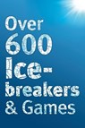 Over 600 Icebreakers & Games - Jennifer Carter - 9781908567109