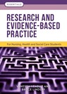 Research and Evidence-Based Practice - Vanessa (Principal Academic and Deputy Head of Research Heaslip ; Bruce (Formerly Deputy Director of the Nursing and Midwifery Research Unit Lindsay - 9781908625595