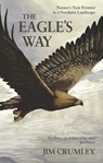 The Eagle's Way - Jim Crumley - 9781908643476