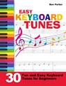 Easy Keyboard Tunes - Ben (Bay Area Independent Publishers Assn.) Parker - 9781908707352