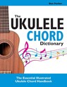 The Ukulele Chord Dictionary - Ben (Bay Area Independent Publishers Assn.) Parker - 9781908707383
