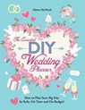 Essential DIY Wedding Planner - Mcnicol - 9781908707543