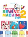 My First Sewing Machine 2 - Alison McNicol - 9781908707550