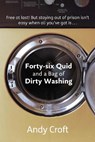 Forty-Six Quid and a Bag of Dirty Washing - Andy (Reader) Croft - 9781908713025