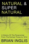 Natural and Supernatural - Brian Inglis - 9781908733207