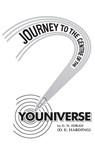 Journey To The Centre Of The Youniverse - Douglas Edison Harding - 9781908774460