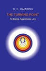 The Turning Point - Douglas Edison Harding - 9781908774613